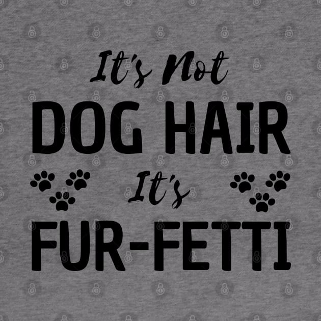 it's not a dog hair it's fur-fetti by mdr design